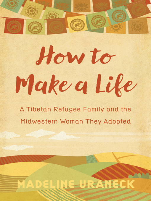Title details for How to Make a Life by Madeline Uraneck - Available